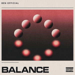 Ben Official的專輯Balance (Explicit)