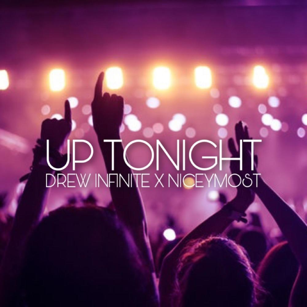 Up Tonight (feat. niceymost) (Explicit)