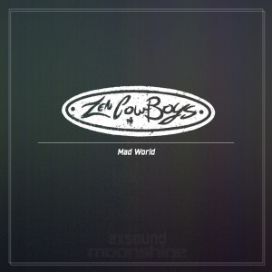 อัลบัม Mad World ศิลปิน Zen Cowboys