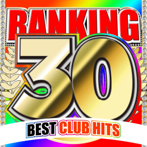 Album RANKING 30 - BEST CLUB HITS from MUSIC LAB JPN