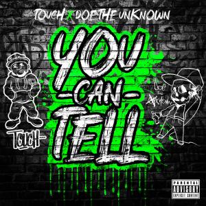 You Can Tell (feat. Doe The Unknown) (Explicit)