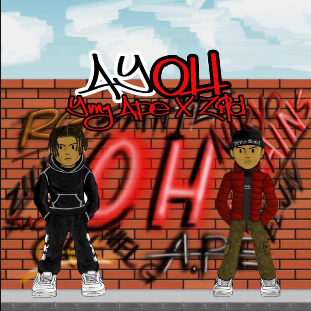AYOH (feat. Yvng Ape, Zild & OH Records)