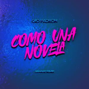 Album Como Una Novela (Guarak Remix) from Gio Padron