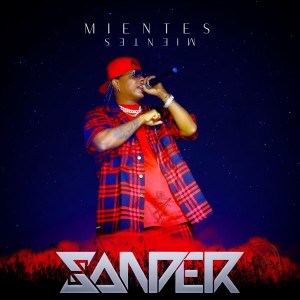 Listen to Mientes song with lyrics from Sander
