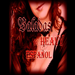 Album Baladas del Heavy, Vol. 1 oleh Various Artists