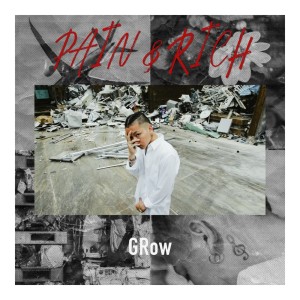 收聽Grow的PAIN & RICH歌詞歌曲