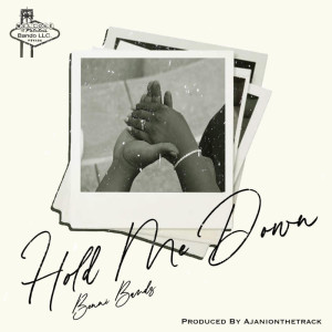 ดาวน์โหลดและฟังเพลง HOLD ME DOWN พร้อมเนื้อเพลงจาก Benni Bandz