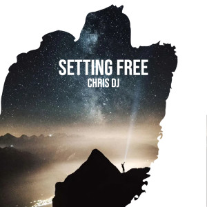 Chris Dj的专辑Setting Free