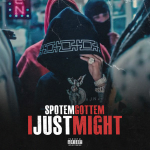 SpotemGottem的專輯I Just Might (Explicit)