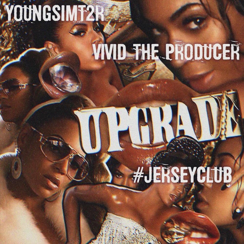 UPGRADE YA (feat. VIVID THE PRODUCER) (JERSEYCLUB)