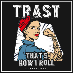 Album THAT'S HOW I ROLL "2012~2023" from Trast