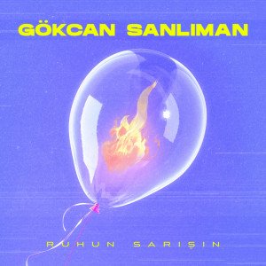 Listen to Ruhun Sarışın song with lyrics from Gökcan Sanlıman