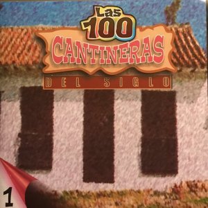 Various Artists的專輯Las 100 Cantineras del Siglo, Vol. 1