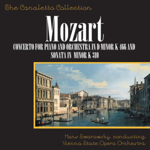 Album Wolfgang Amadeus Mozart: Concerto No. 20 For Piano And Orchestra In D-Minor, K. 466 / Piano Sonata In A-Minor, K. 310 oleh Denis Matthews