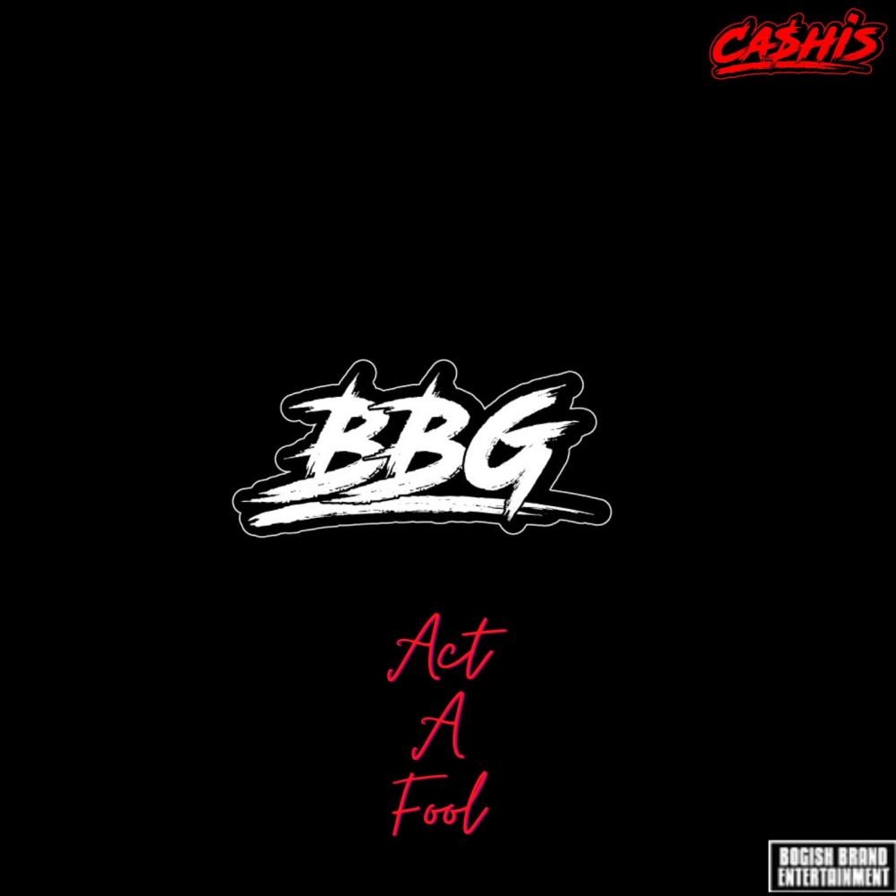 Act A Fool (Explicit)