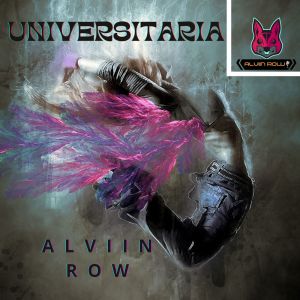 Alviin Row的專輯Universitaria (Explicit)