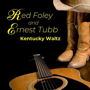 Red Foley的專輯Kentucky Waltz