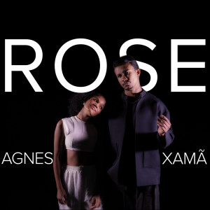 ดาวน์โหลดและฟังเพลง Rose พร้อมเนื้อเพลงจาก Agnes Nunes
