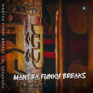 Mantra Funky Breaks dari AL Datunugu