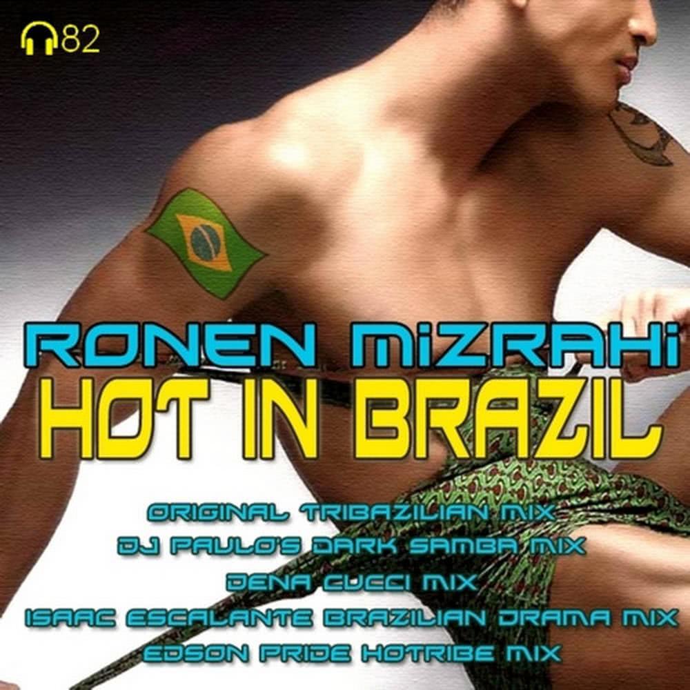Hot In Brazil (Edson Pride Hotribe Mix)