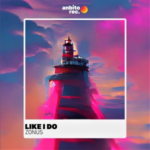 Album Like I Do from Zonus