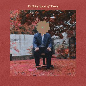 收听Aul Persneling的Til The End of Time歌词歌曲