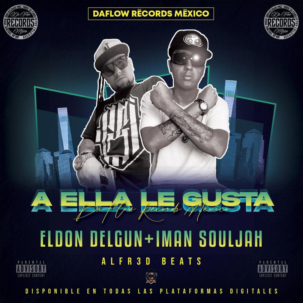 A Ella Le Gusta (feat. Iman Souljah) (Explicit)