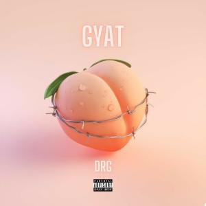 DRG的專輯GYAT (Explicit)