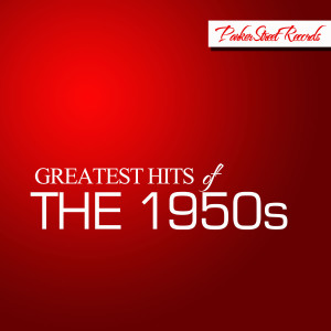 Various Artists的專輯Greatest Hits of The 1950s, Vol. 1