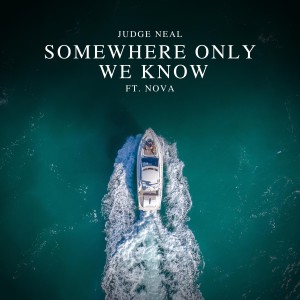 Judge Neal的專輯Somewhere Only We Know