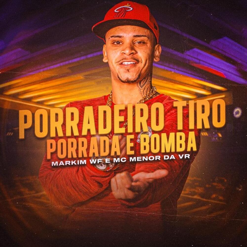 Porradeiro Tiro Porrada e Bomba (Explicit)