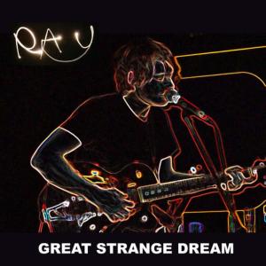 Great Strange Dream