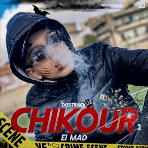 Listen to Chikour (Explicit) song with lyrics from El Mad