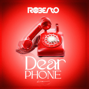 Album Dear Phone from Roberto