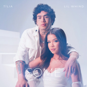 收聽Tilia的Some (Ao Vivo)歌詞歌曲