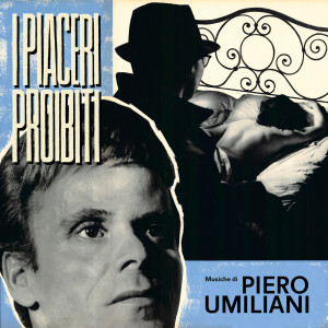 Piero Umiliani的專輯I piaceri proibiti (Original Motion Picture Soundtrack / Extended Version)