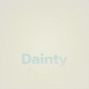 Various的专辑Dainty Delis