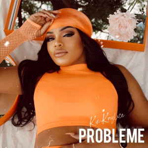 Album Problème from KIM KAYLICE