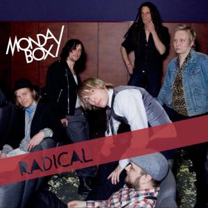 ดาวน์โหลดและฟังเพลง Radical พร้อมเนื้อเพลงจาก The Monday Box