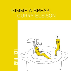 Album Curry Eleison oleh Gimme A Break