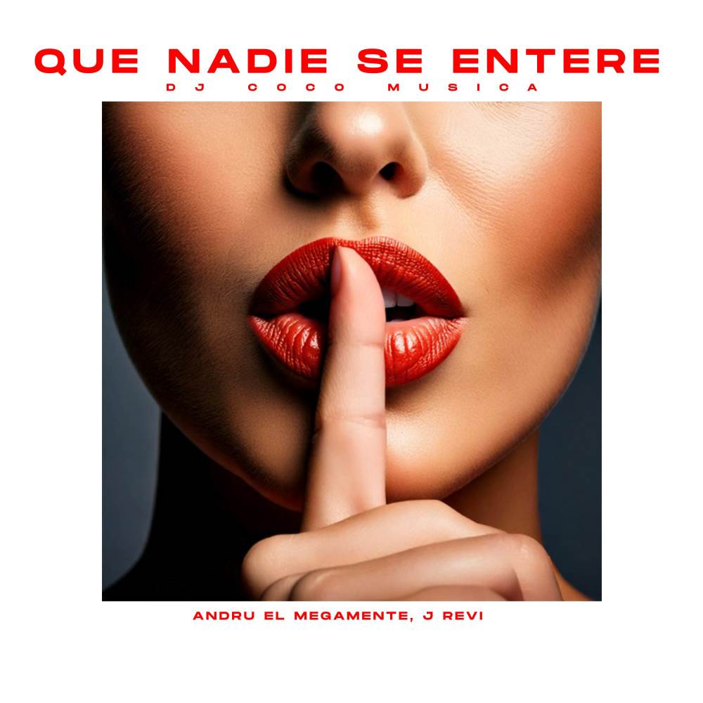 Que nadie se entere (Explicit)