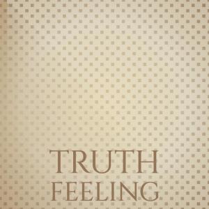 Listen to Truth Feeling song with lyrics from Aila Crisi