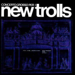 NEW TROLLS的專輯Concerto Grosso per i New Trolls