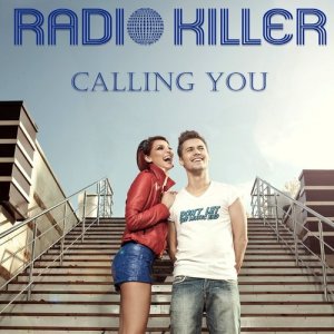 ดาวน์โหลดและฟังเพลง Calling You (Notrack Club Mix) พร้อมเนื้อเพลงจาก Radio Killer