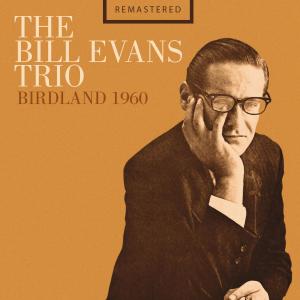 The Bill Evans Trio的專輯Birdland 1960 - Remastered