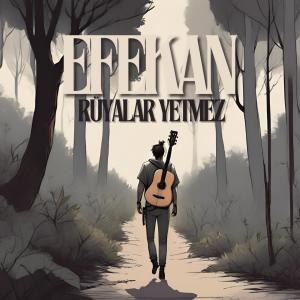 อัลบัม Rüyalar Yetmez ศิลปิน Efekan