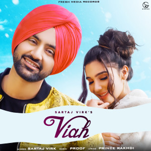 Listen to Viah song with lyrics from Sartaj Virk