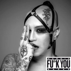 ดาวน์โหลดและฟังเพลง Fu*k You (Explicit) พร้อมเนื้อเพลงจาก Nargiz