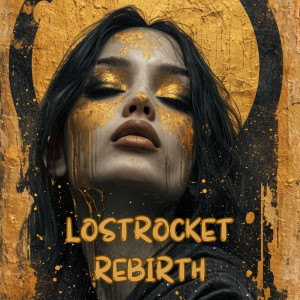 อัลบัม Rebirth ศิลปิน Lostrocket