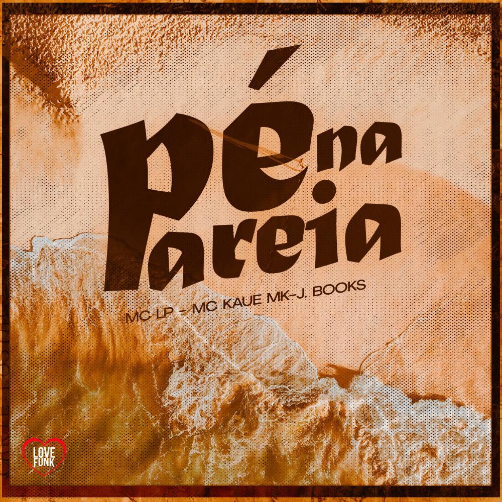 Pé na Areia (Explicit)